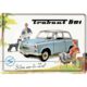 Blechpostkarte mit Briefumschlag "Schön war die Zeit" Trabant 601,