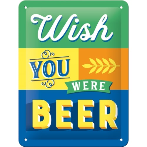 Werbeschild, Blechschild "Wish You Were Beer" 15 x 20 cm