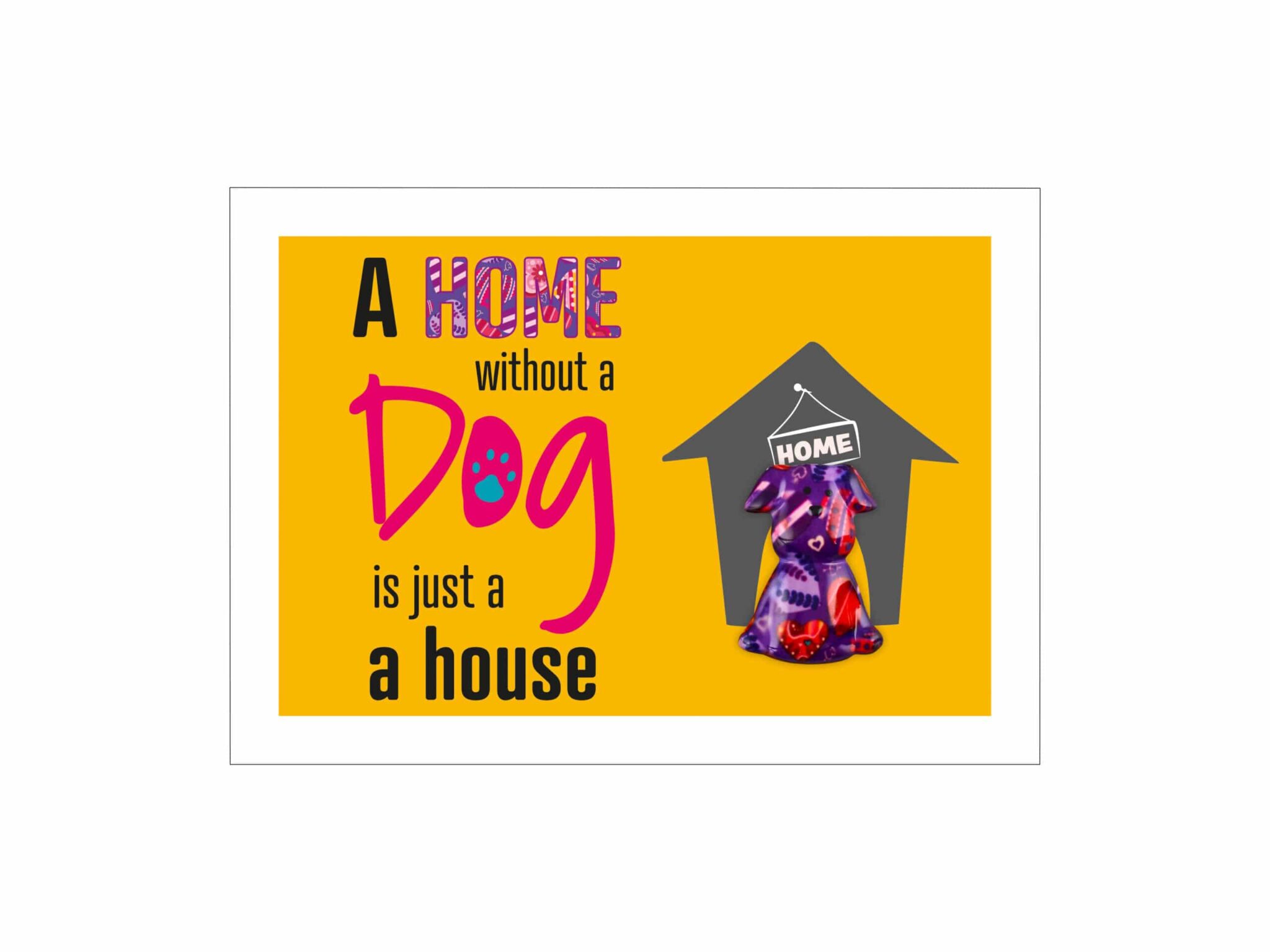Happy Quote Metallschild "A Home without a Dog" 21 x 15 cm, Keramik Hund 2 Happy Quote Metallschild Happy Quote Metallschild "A Home without a Dog" 21 x 15 cm, Keramik Hund
