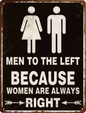 Blechschild Men Left Women Always Right 25 x 33 cm Metallschild Wandschild