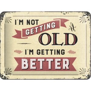 genial Blechschild I'm not getting old 20 x 15 cm