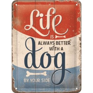 genial Wandschild Blechschild Life with a Dog 15 x 20 cm